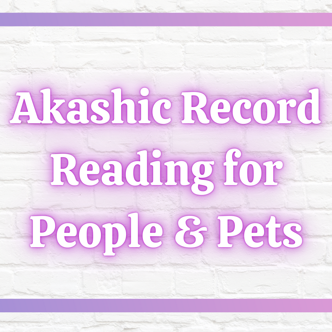Akashic Record Reading for People & Pets