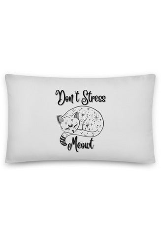 "Dont Stress Meowt" - Basic Pillow