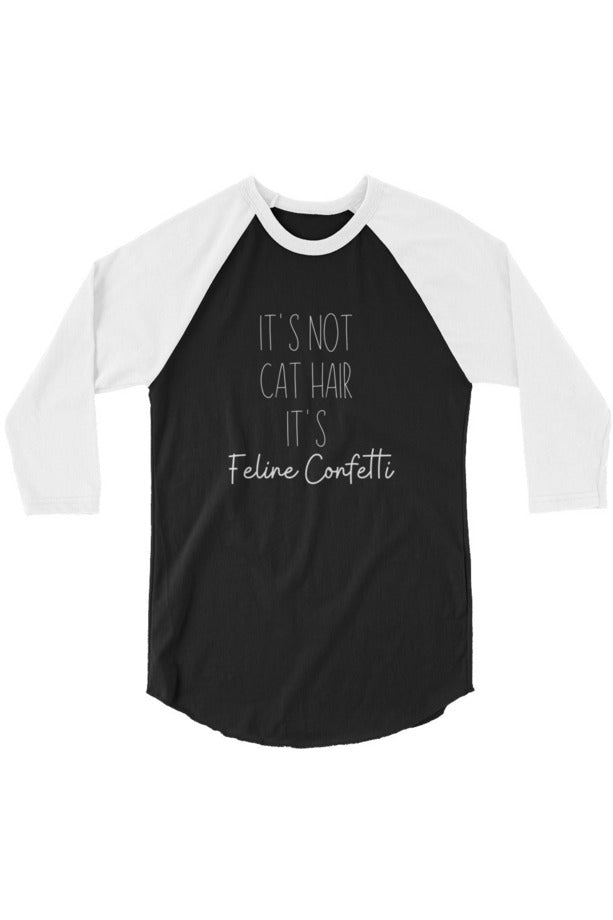 "Feline Confetti" - 3/4 sleeve raglan shirt