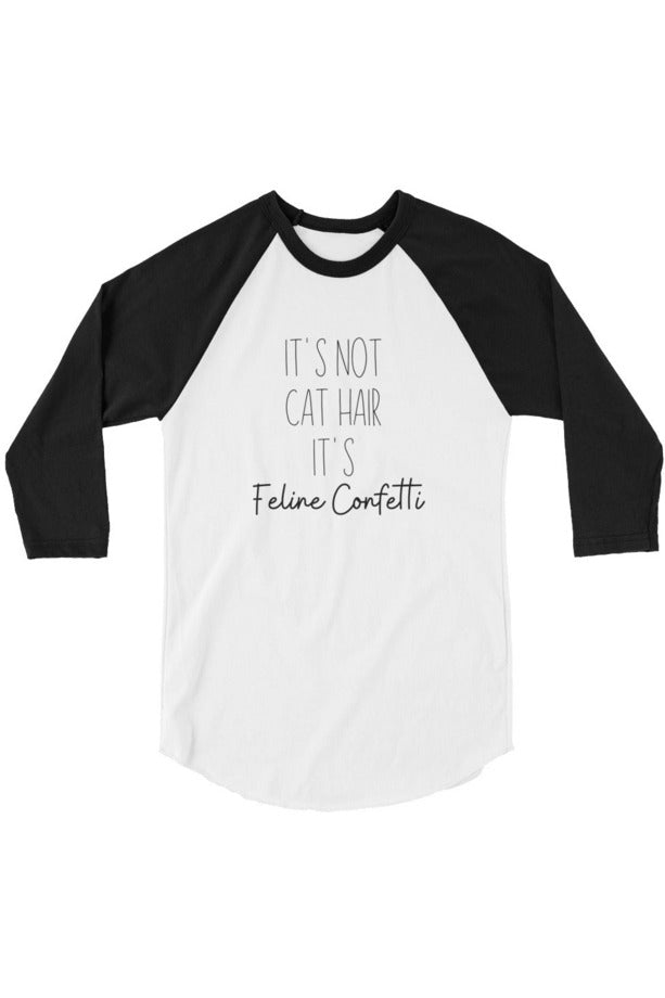 "Feline Confetti" - 3/4 sleeve raglan shirt