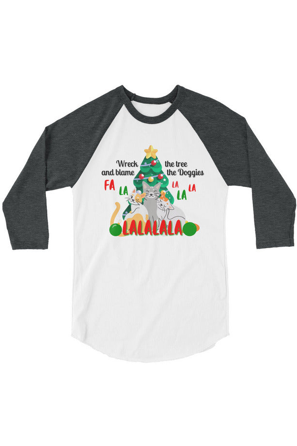 "Wreck The Tree" - 3/4 sleeve raglan shirt