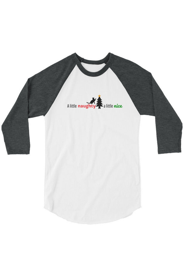 "Naughty Nice" - 3/4 sleeve raglan shirt