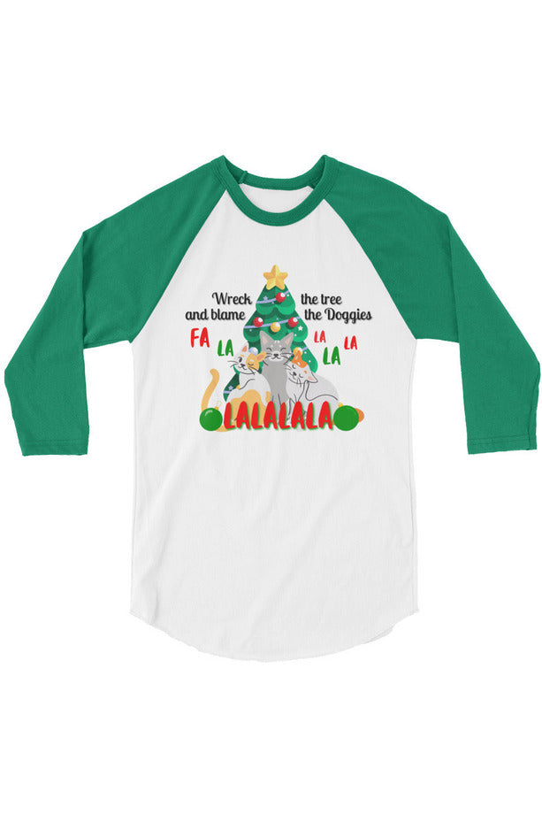 "Wreck The Tree" - 3/4 sleeve raglan shirt