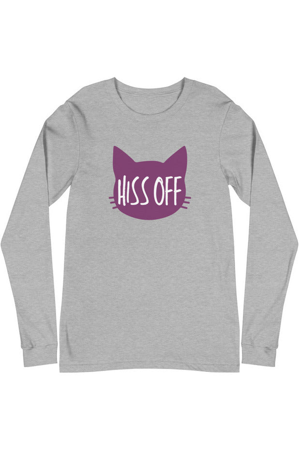 "Hiss Off" - Unisex Long Sleeve Tee