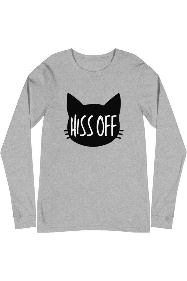 "Hiss Off" - Unisex Long Sleeve Tee