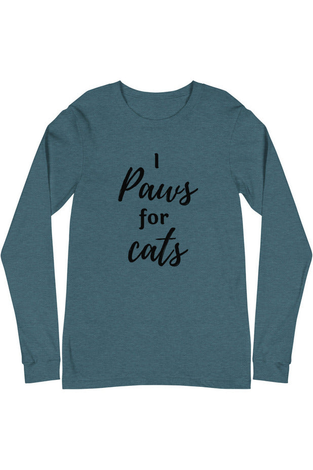 "Paws For Cats" - Unisex Long Sleeve Tee