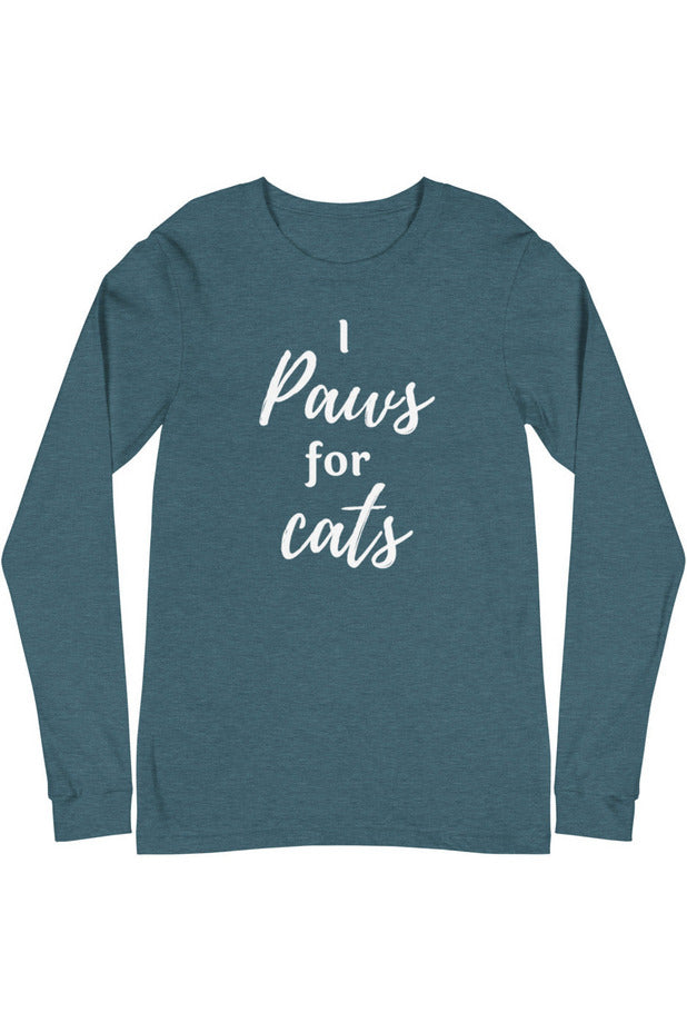 "Paws For Cats" - Unisex Long Sleeve Tee