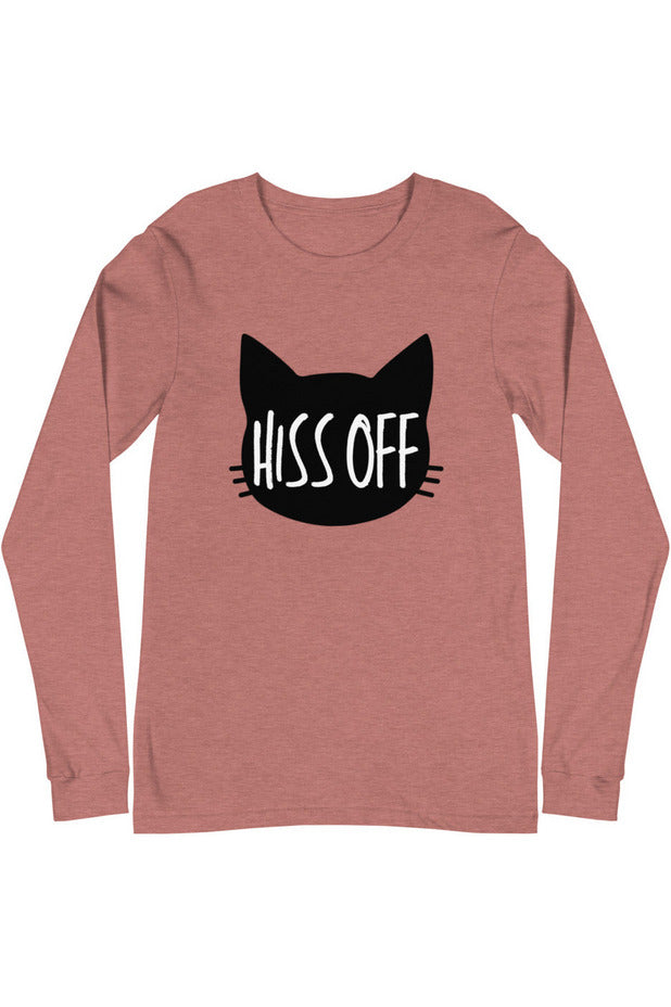 "Hiss Off" - Unisex Long Sleeve Tee