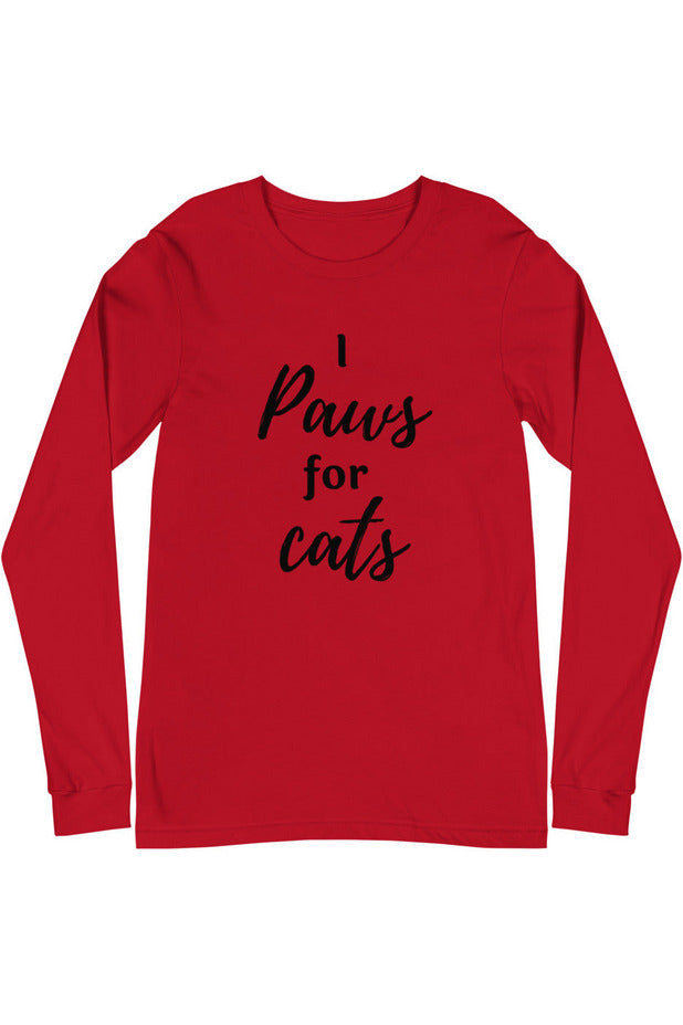 "Paws For Cats" - Unisex Long Sleeve Tee