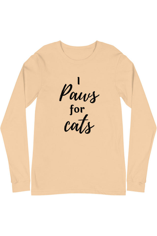 "Paws For Cats" - Unisex Long Sleeve Tee