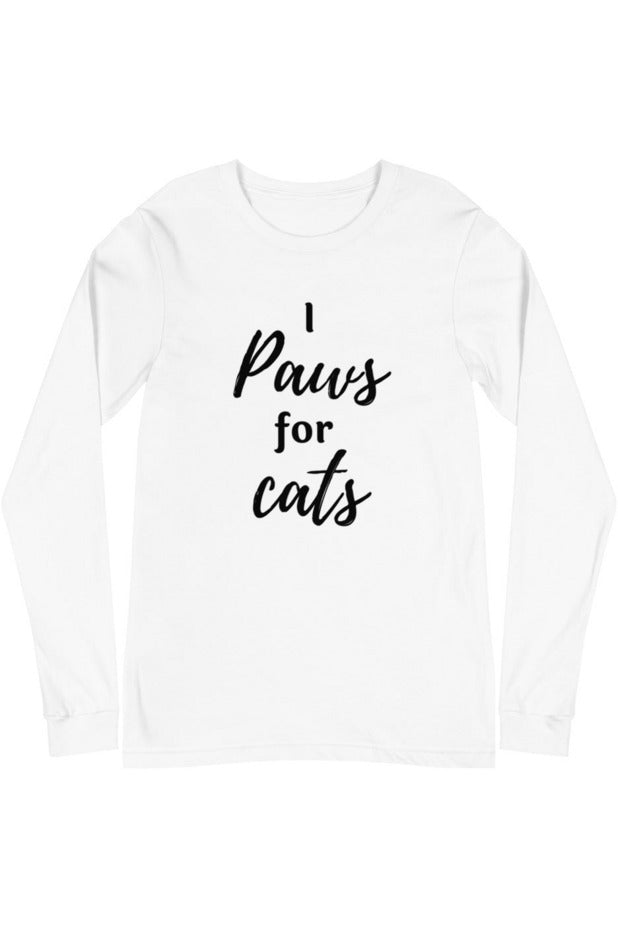 "Paws For Cats" - Unisex Long Sleeve Tee