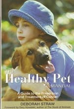 The Healthy Pet Manual:  A Guide To The Prevention And Treatment Of Cancer