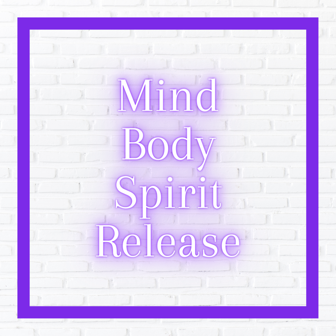 Mind Body Spirit Release (TM)