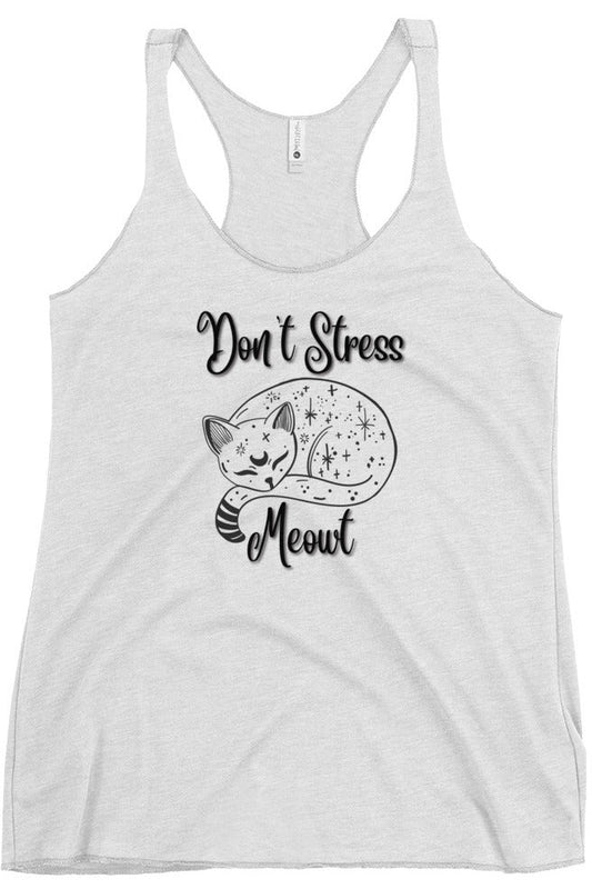 "Don't Stress Meowt" - Women's Racerback Tank